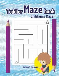 Toddler Maze Book : Maze Book Kids Maze Book