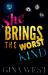 She Brings the Worst Kind (the Cartel Publications Presents)