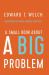 A Small Book about a Big Problem : Meditations on Anger, Patience, and Peace