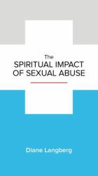 The Spiritual Impact of Sexual Abuse