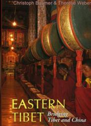 Eastern Tibet : Bridging Tibet and China