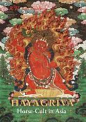 Hayagriva : Horse Cult in Asia