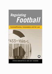 Regulating Football : Commodification, Consumption and the Law