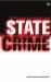 State Crime : Governments, Violence and Corruption