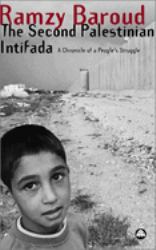 The Second Palestinian Intifada : A Chronicle of a People's Struggle