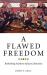 A Flawed Freedom : Rethinking Southern African Liberation