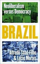 Brazil : Neoliberalism Versus Democracy