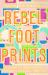Rebel Footprints : A Guide to Uncovering London's Radical History