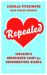 Repealed : Ireland's Unfinished Fight for Reproductive Rights