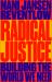 Radical Justice : Building the World We Need