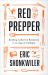 Red Prepper : Building Collective Resilience in an Age of Collapse