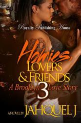 Homies, Lovers and Friends 3 : A Brooklyn Love Story