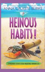 Heinous Habits : Corsario Cove Cozy Mystery #3