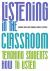 Listening in the Classroom : Teaching Students How to Listen