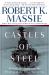 Castles of Steel : Britain, Germany, and the Winning of the Great War at Sea