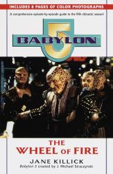 Babylon 5 : The Wheel of Fire