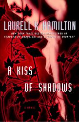 A Kiss of Shadows : A Novel
