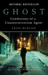 Ghost : Confessions of a Counterterrorism Agent