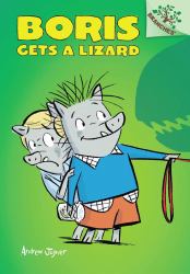 Boris #2: Boris Gets a Lizard (Library Edition) (a Branches Book) (Library Edition)
