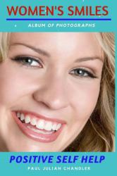 Positive Self Help : Women's Smiles - Album of Photographs