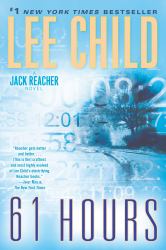 61 Hours : A Reacher Novel