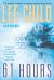 61 Hours : A Reacher Novel
