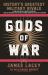 Gods of War : History's Greatest Military Rivals
