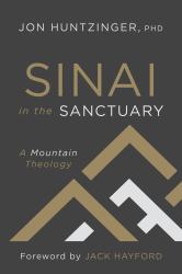 Sinai in the Sanctuary : A Mountain Theology