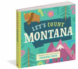 Let's Count Montana : Numbers and Colors in the Treasure State