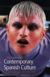 Contemporary Spanish Culture : Television, Fashion, Art and Film
