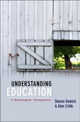 Understanding Education : A Sociological Perspective
