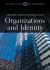 Organizations and Identity Organizations and Identity