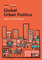 Global Urban Politics : Informalization of the State