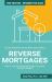 Reverse Mortgages : How to Use Reverse Mortgages to Secure Your Retirement