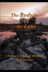 The Body in the Lake : Another Palmer & Pritchard Adventure