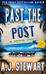 Past The Post : A Miami Jones Florida Mystery