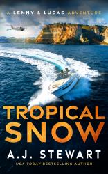 Tropical Snow : A Lenny and Lucas Action Adventure