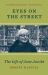 Eyes on the Street : The Life of Jane Jacobs