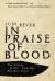 In Praise of Blood : The Crimes of the Rwandan Patriotic Front