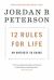 12 Rules for Life : An Antidote to Chaos