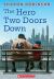 The Hero Two Doors down: Based on the True Story of Friendship Between a Boy and a Baseball Legend