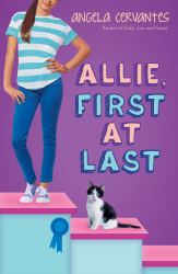Allie, First at Last: a Wish Novel