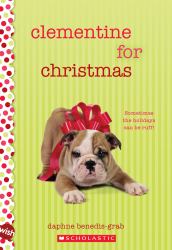 Clementine for Christmas: a Wish Novel