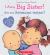 I Am a Big Sister! / ¡Soy una Hermana Mayor! (Scholastic Bilingual) (Bilingual Edition)