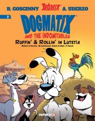 Dogmatix and the Indomitables Vol. 3 : Ruffin' and Rollin' in Lutetia