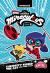 Miraculous Chibi Vol. 2 : Curiosity Kicked the Cat and Other Tales