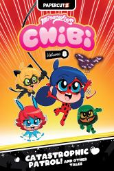 Miraculous Chibi Vol. 8 : Catastrophic Patrol! and Other Tales