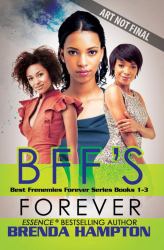BFF's Forever : Best Frenemies Forever Series, Books 1-3