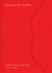 Objects of Desire : Surrealism and Design 1924 - Today