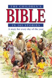 The Children's Bible in 365 Stories : A Story for Every Day of the Year